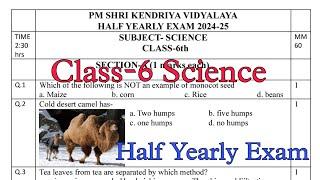 Class-6 Science Half Yearly Exam Question Paper / Term-1 Session 2024-25 PM Shri Kendriya Vidyalaya