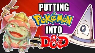 I Put Pokemon in a Fantasy D&D Adventure