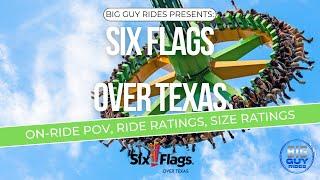 Six Flags Over Texas - Dallas, TX - Full Review, Tour, Ride Ratings, Size Ratings - Big Guy Rides