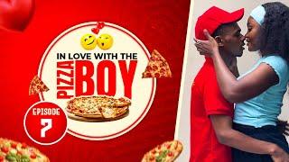 IN LOVE WITH THE PIZZA BOY - EPISODE 7