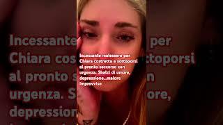 malore improvviso di Chiara Ferragni che resta in prognosi riservata