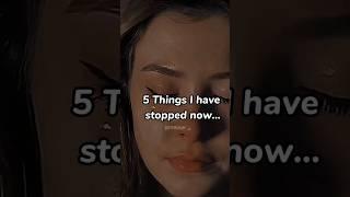 5 things i have stopped now.. #aesthetic  #fypシ #fyp