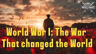 World War I  The Great War Explained