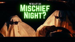 What is Mischief Night?