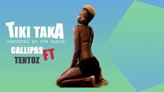 TIKI TAKA - CALLIPAS ft Lil TENTOZ (official audio) //produced by pin black//