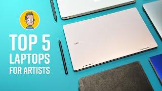 Top 5 Laptops for Artists 2021