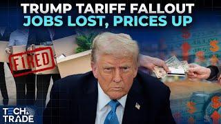 Trump Tariffs Trigger Corporate Layoffs, Price Hikes, Supply Shifts | Firstpost Tech & Trade | N18G
