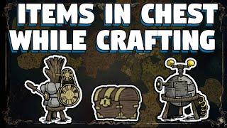 Craft While Items are in a Chest in Don't Starve Together - Craft While Items are in a chest in DST