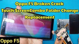 Oppo F5 crack broken touch+screen replacement.how to change oppo touchscreen lcd display change..