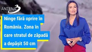 Ninge fără oprire în România. Zona în care stratul de zăpadă a depășit 50 cm