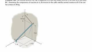 Statics: Problem 5-66: Example of a 3D Rigid Body Equilibrium with a ball and socket joint