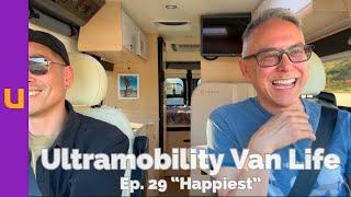 Ultramobility Van Life Ep. 29 “Happiest”