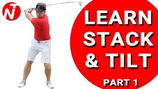 LEARN STACK & TILT (PART 1) | Golf Tips | Lesson 132