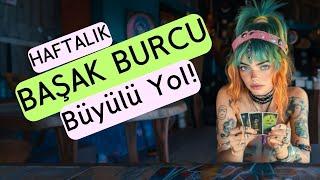 Başak Burcu Haftalık - Büyülü Yol!