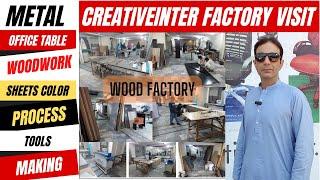 Factory Visit CreativeIbter Furniture Islamabad  #woodworking #factory