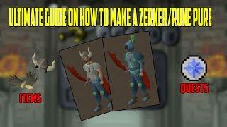 OSRS - Ultimate Zerker / Rune Pure Guide! (Quests/Items/Training)