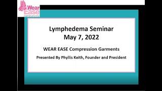 Wear Ease, Inc. - Lymphedema Seminar Sponsor