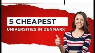 5 cheapest universities in Denmark #denmark_visa #denmark #cheapestuniversities