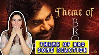 Reaction - Theme of BRO Lyrical | BRO Telugu Movie | Pawan Kalyan | Sai Dharam Tej - Reaction World