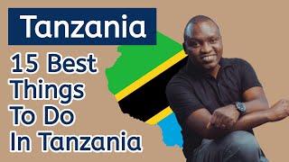 15 Best Things To Do In Tanzania