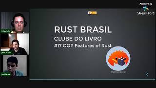 Rust Brasil - Clube do Livro - #17 Recursos de programação orientada a objetos em Rust