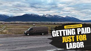 Getting paid just for labor | Freight in Montana can pay