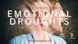 Emotional Droughts |John M. A. Bibbs Sr.