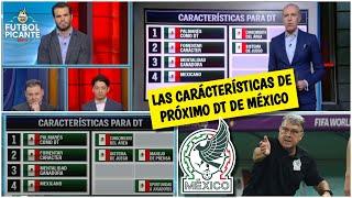 PERFIL del nuevo DT México: experiencia, carácter, mentalidad ganadora y MEXICANO | Futbol Picante