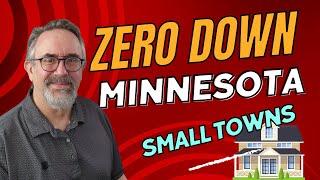 ZERO DOWN LOANS: Small Towns in Minnesota!  [#USDA] 