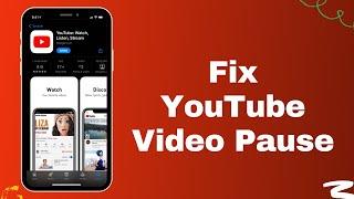 How to Fix YouTube Video Pause Automatic | Fix YouTube Problems