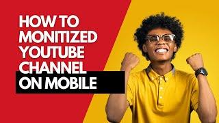 How To Monitized Youtube Channel on Mobile | HAMZA TECH