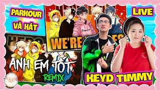 TIMMY CÙNG KEYD THỬ THÁCH VỪA PARKOUR VỪA HÁT LIVE WE ARE HERO VÀ ANH EM TỐT REMIX TRONG MINI WORLD