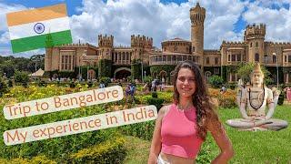 My trip to Bangalore, India