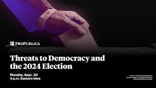 Threats to Democracy and the 2024 Election