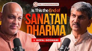 Most Hindus Are Unaware of the Real Threats to Sanatan Dharma—It's Time to Wake Up! Change Makers