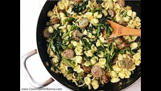 Orecchiette with Broccoli Rabe & Sausage - Italian-American Style -   Rossella's Cooking with Nonna