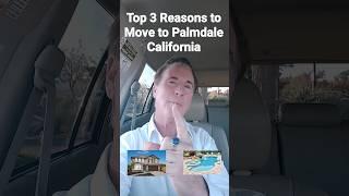 Top 3 Reasons to Move to Palmdale California