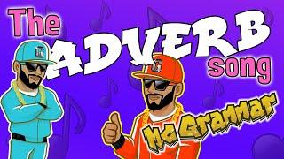 The Adverb Song | MC Grammar  | Educational Rap Songs for Kids 