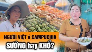 Thủ phủ người Việt ở Campuchia trước làn sóng Trung Quốc ồ ạt kéo đến làm ăn | Phong Bụi