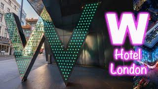 W Hotel London United Kingdom - Leicester Square Chinatown  |  Full Tour