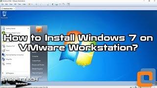 How to Install Windows 7 on VMware Workstation 15 / 14 | SYSNETTECH Solutions