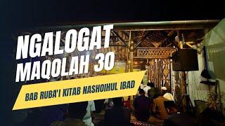 NGALOGAT KITAB NASHOIHUL IBAD MAQOLAH 30 BAB RUBA'I | ustadz hadad abdussalam