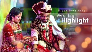 DIPAK WEDS NEHA (MORYA) #weddinghighlight #wedding #weddingphotography #weddingvideo