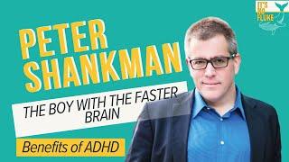 Peter Shankman | It's No Fluke | Benefits of ADHD | Neurodivergent Brain | Shorty Awards