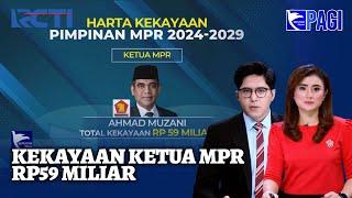 Ketua MPR 2024-2029 Ahmad Muzani, Berharta Rp59 Miliar - SIP 04/10