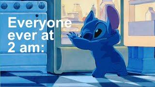 *Stitch being an actual mood for 3 minutes straight*