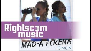 MAD-A feat. RENA - C'mon