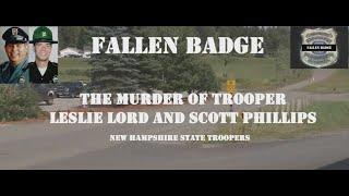 Fallen Badge | The Murder of Trooper Leslie Lord and Scott Phillips