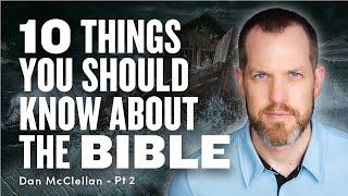 10 Things Everyone Should Know About the Bible - Dan McClellan Pt. 2 | Ep. 1802