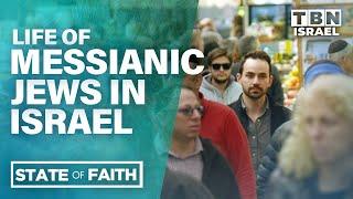 The State of Faith: Israel | Messianic Jews in Israel | TBN Israel